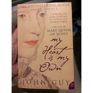 Book Paperback:  My Heart Is My Own, The Life of Mary Queen of Scots, John Guy